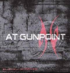 At Gunpoint : Ballistically Reconfigured